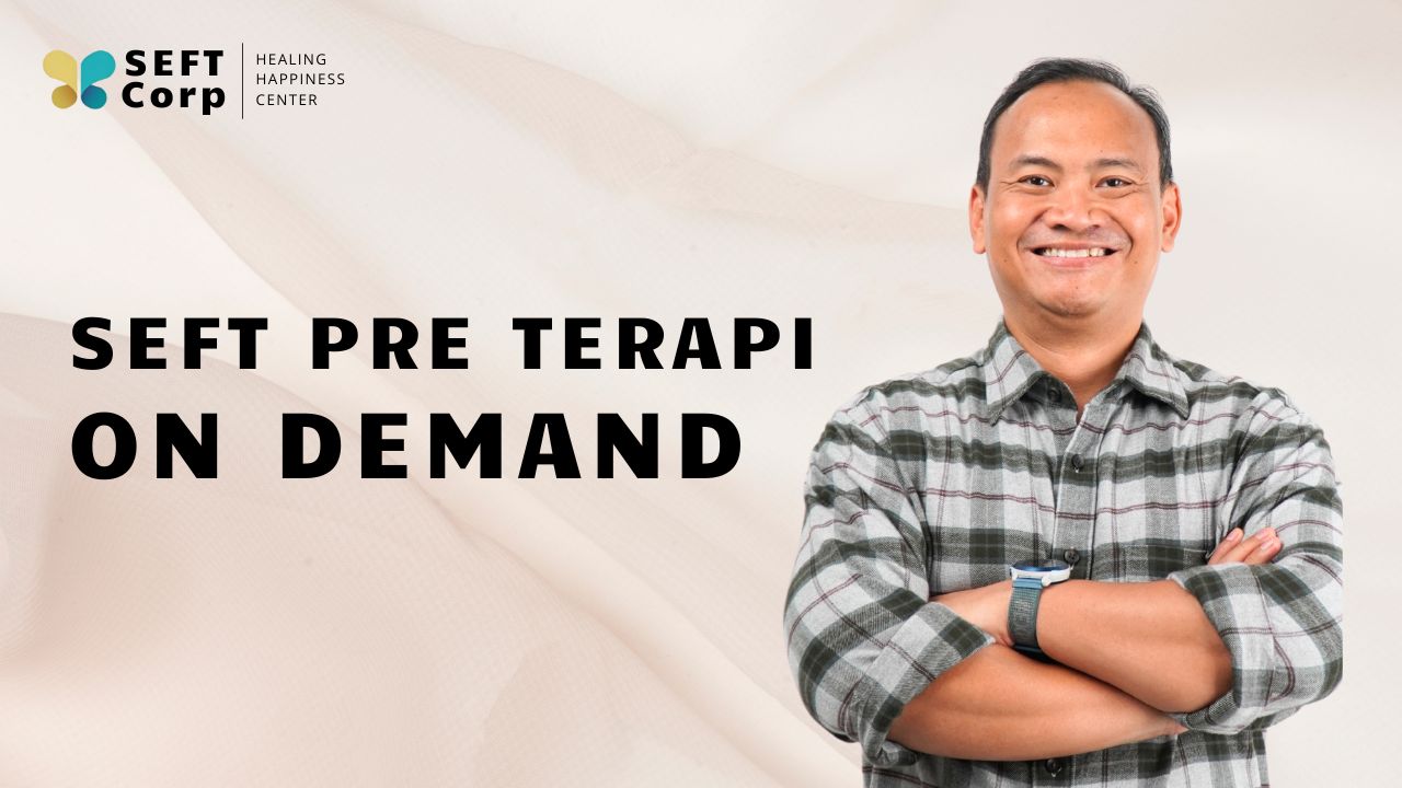 SEFT PRE TERAPI On Demand